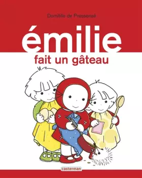 Couverture du produit · Emilie, Tome 8 : Emilie fait un gâteau