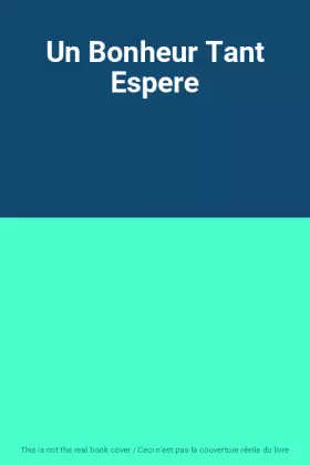 Couverture du produit · Un Bonheur Tant Espere