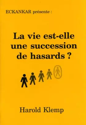 Couverture du produit · LA VIE EST ELLE UNE SUCCESSION DE HASARD ?