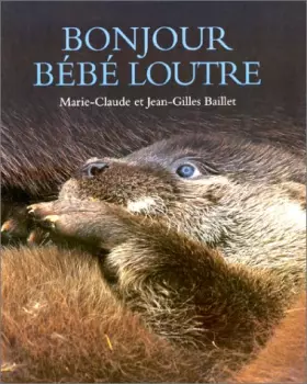 Couverture du produit · Bonjour bébé loutre