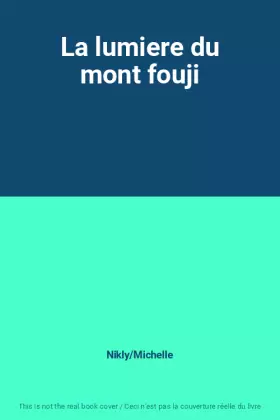 Couverture du produit · La lumiere du mont fouji