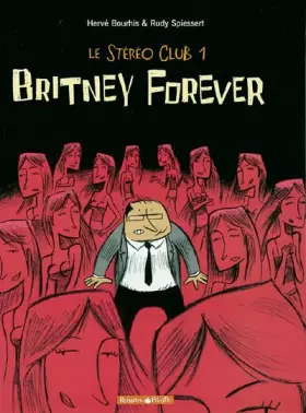 Couverture du produit · Stéréoclub, tome 1 : Britney for Ever