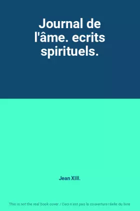 Couverture du produit · Journal de l'âme. ecrits spirituels.