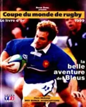 Couverture du produit · Coupe du monde de rugby, 1999, livre d or