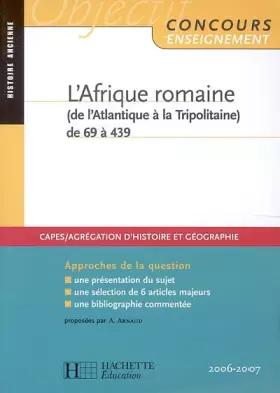Couverture du produit · L'Afrique romaine (de l'Atlantique à la Tripolitaine) de 69 à 439: Approches de la question