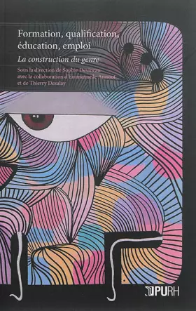 Couverture du produit · Formation, qualification, éducation, emploi : La construction du genre