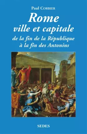 Couverture du produit · Rome, ville et capitale, tome 1