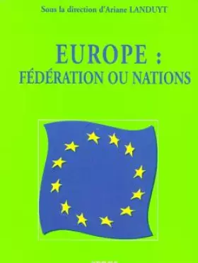 Couverture du produit · Europe : fédération ou nations