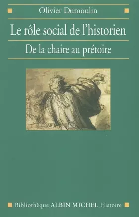 Couverture du produit · Le Rôle social de l'historien : De la chaire au prétoire