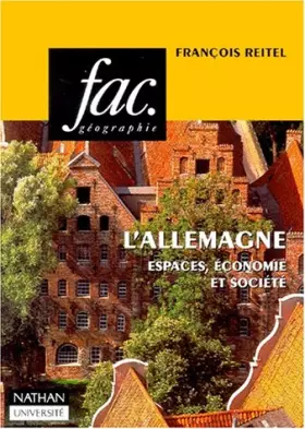 Couverture du produit · L'Allemagne. Espaces, économie et société