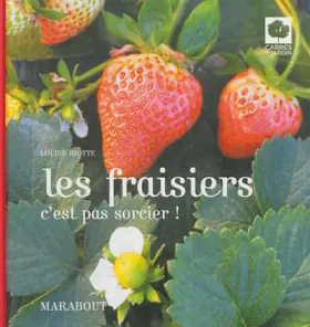 Couverture du produit · Les fraisiers c'est pas sorcier !