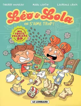 Couverture du produit · Léo et Lola, Tome 1 : On s'aime trop !