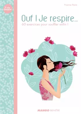 Couverture du produit · Ouf ! Je respire: 60 exercices pour souffler enfin !