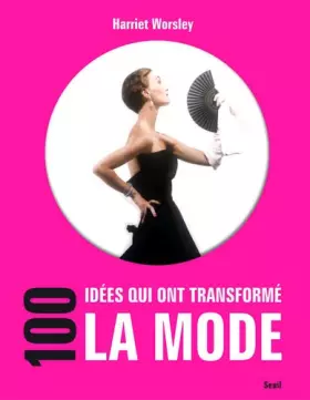 Couverture du produit · 100 idées qui ont transformé la mode