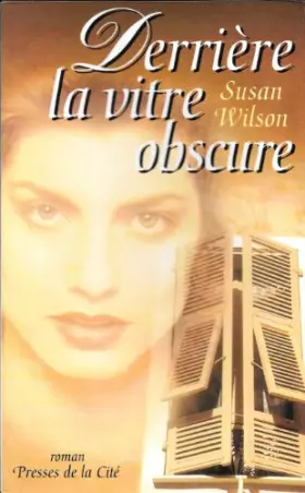 Couverture du produit · Derrière la vitre obscure