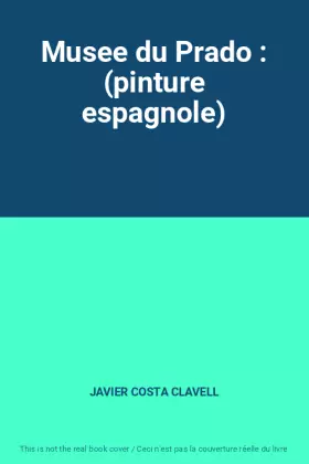 Couverture du produit · Musee du Prado : (pinture espagnole)