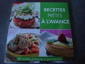 Couverture du produit · RECETTES PRÊTES à L'AVANCE "40 RECETTES PRATIQUES ET GOURMANDES"