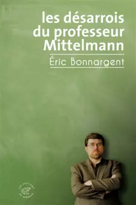 Couverture du produit · Les Désarrois du professeur Mittelmann