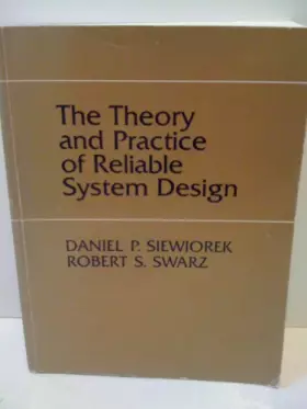 Couverture du produit · The theory and practice of reliable system design