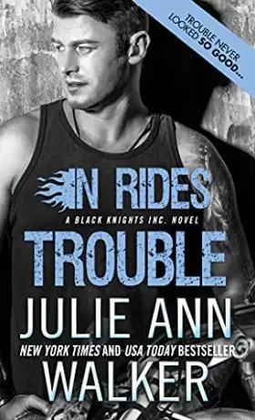 Couverture du produit · In Rides Trouble (Black Knights Inc., 2)