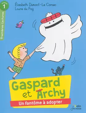 Couverture du produit · Un fantôme à adopter: Série "Gaspard et Archy"