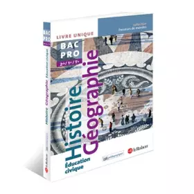 Couverture du produit · Histoire Géographie Éducation civique Bac Pro - Manuel de l'élève