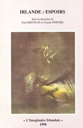 Couverture du produit · Irlande espoir : l'imaginaire irlandais (Numéro spécial de la revue études Irlandaises)