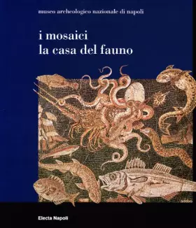 Couverture du produit · I mosaici. La casa del fauno