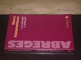 Couverture du produit · Neurotransmetteurs : Bases neurobiologiques et pharmacologiques