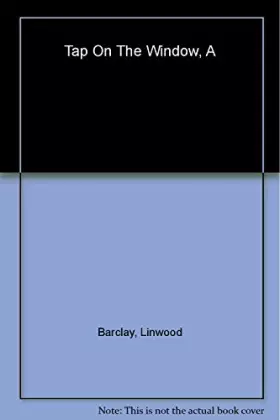 Couverture du produit · A Tap on the Window [Paperback] [Mar 27, 2014] Linwood Barclay . LIN WU DE ...