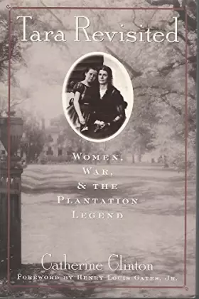 Couverture du produit · Tara Revisited: Women, War, & the Plantation Legend