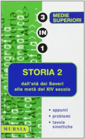Couverture du produit · storia 2 dall'eta dei severi alla meta del XIV secolo (Tre in uno)