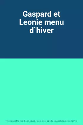 Couverture du produit · Gaspard et Leonie menu d`hiver