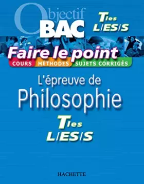 Couverture du produit · Faire le point : Philosophie, terminales L-ES-S
