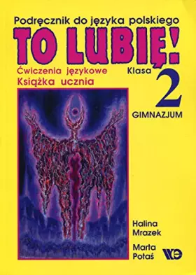 Couverture du produit · To lubie 2 Ksiazka ucznia Cwiczenia jezykowe