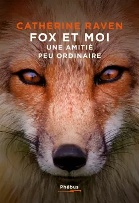 Couverture du produit · Fox et Moi: Une amitié peu ordinaire