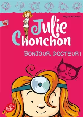 Couverture du produit · Julie Chonchon - Tome 3 - Bonjour, docteur !