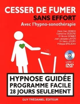 Couverture du produit · Cesser de fumer sans effort en 28 jours : Avec l'hypno-sonothérapie (1DVD)
