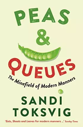 Couverture du produit · Peas & Queues: The Minefield of Modern Manners