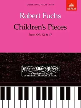 Couverture du produit · Children's Pieces, from Op.32 47