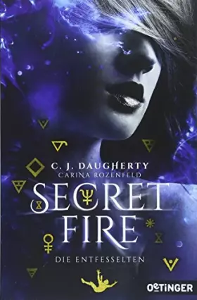Couverture du produit · Secret Fire 2. Die Entfesselten