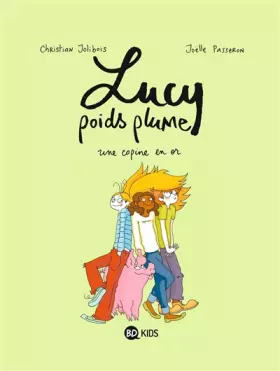 Couverture du produit · LUCY POIDS PLUME T02 UNE COPINE EN OR