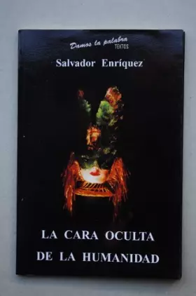 Couverture du produit · La cara oculta de la humanidad: 14 (Damos la palabra. Textos)