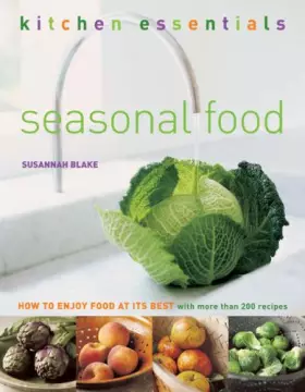 Couverture du produit · Seasonal Food: How to Enjoy Food at Its Best (Kitchen Essentials)