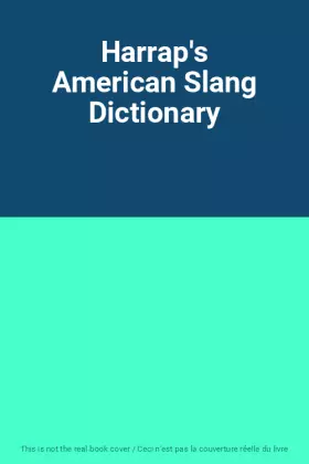 Couverture du produit · Harrap's American Slang Dictionary