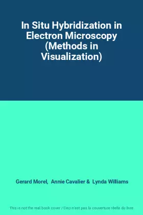 Couverture du produit · In Situ Hybridization in Electron Microscopy (Methods in Visualization)