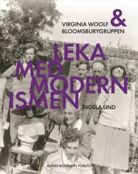 Couverture du produit · Leka med modernismen : Virginia Woolf och Bloomsburygruppen