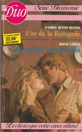 Couverture du produit · DUO Série Harmonie n°219/220 L'or de la Renegade et Les initiales mystérieuses