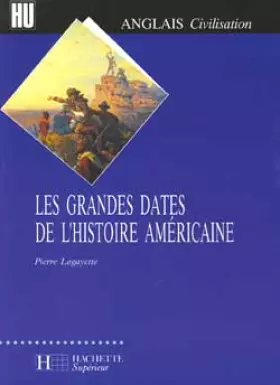 Couverture du produit · Les grandes dates de l'histoire américaine