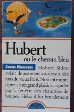 Couverture du produit · Hubert ou Le chemin bleu